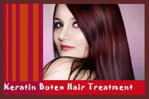 Keratin botox hair treatment
