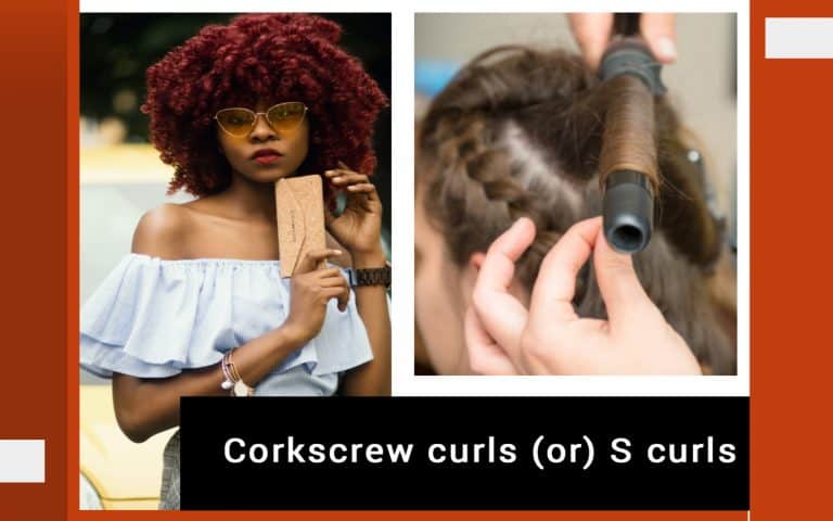 Corkscrew Curls [S Curls] | 11 Steps to Get Corkscrew Curls