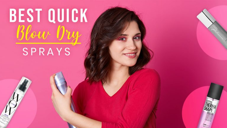 Top 3 Best Quick Blow Dry Sprays |How to Select the Best Quick Blow Dry Spray