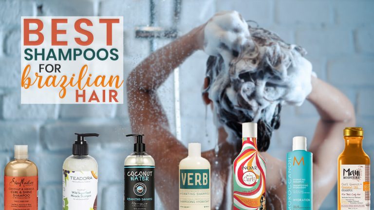 Best Shampoo for Brazilian Hair | Top 7 Shampoos Comparison