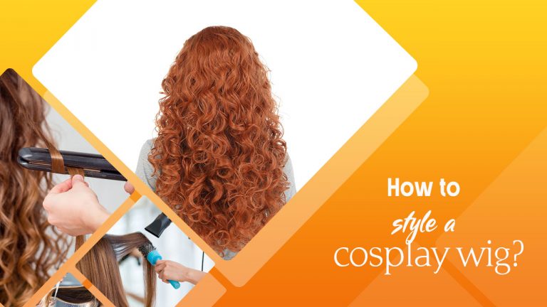 How To Style a Cosplay Wig? Why Do You Need to Style Cosplay Wigs?