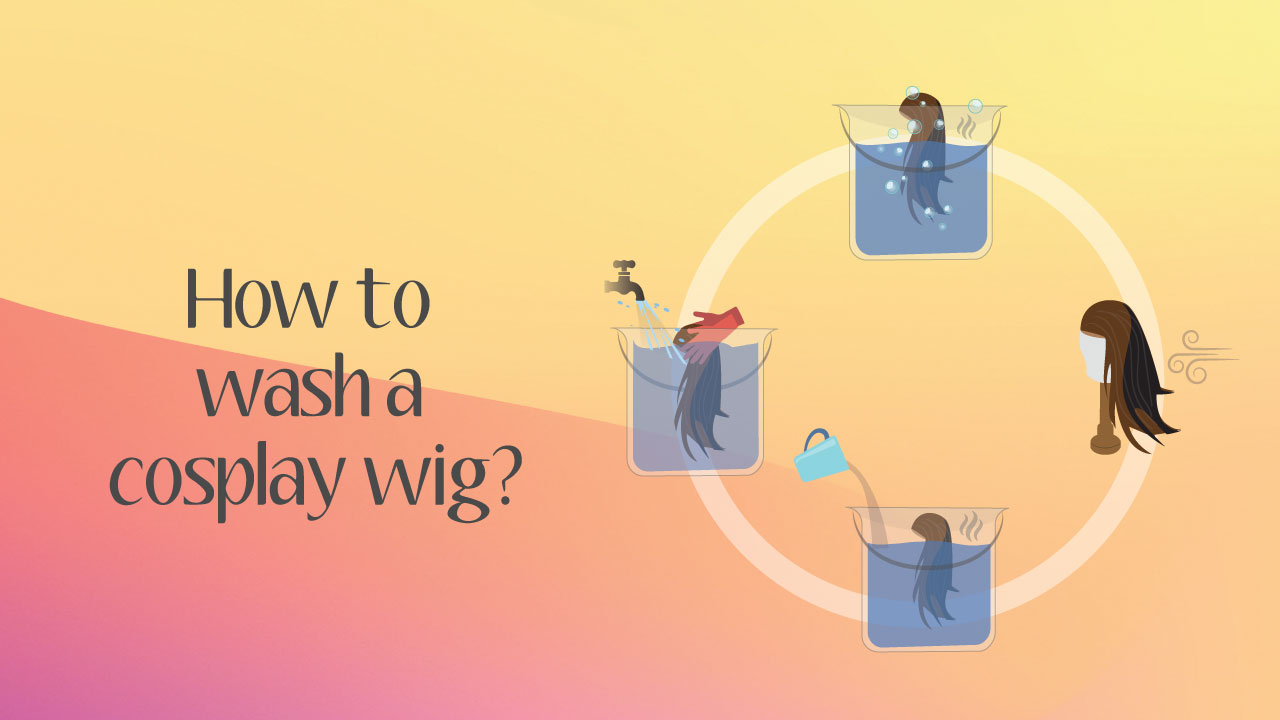 How to wash a cosplay wig?