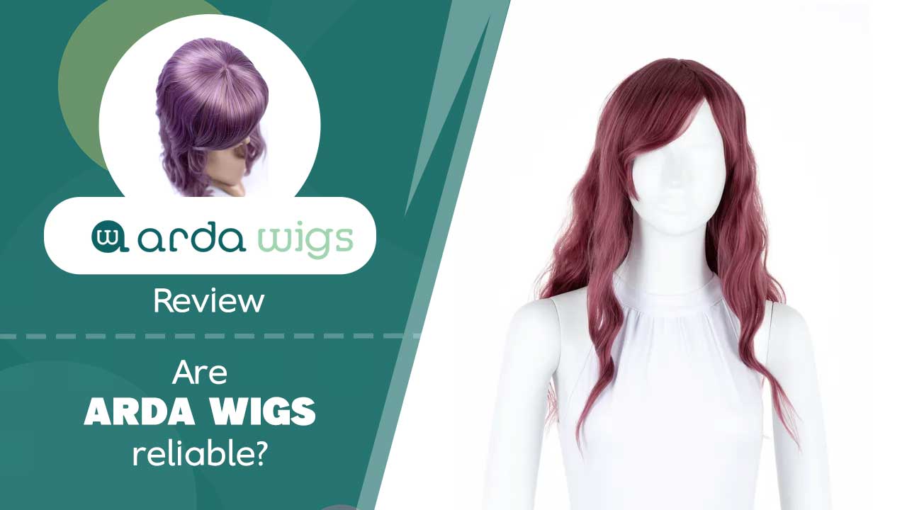 Arda Wigs Review - are Arda wigs reliable?