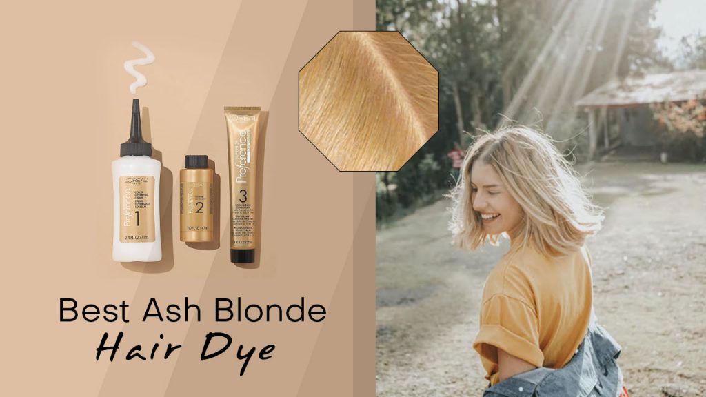 Best Ash blonde Hair Color Dye