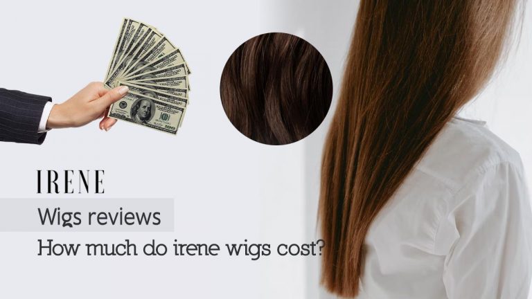 Irene Wigs Reviews | How Much Do Irene Wigs Cost? How Long Do They Last?