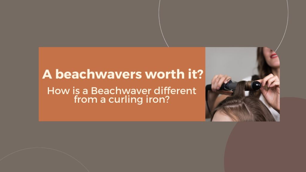 Is Beachwaver Worth It?