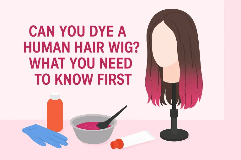 Can You Dye a Human Hair Wig? What You Need to Know First